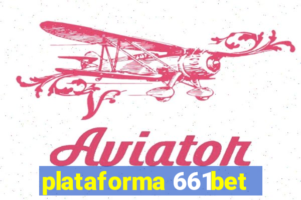 plataforma 661bet